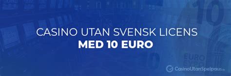 casino utan svensk licens 10 euro - Casino utan svensk licens 